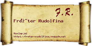 Fráter Rudolfina névjegykártya